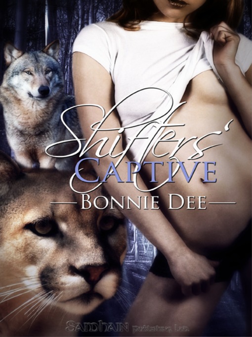 Title details for Shifters' Captive by Bonnie Dee - Available